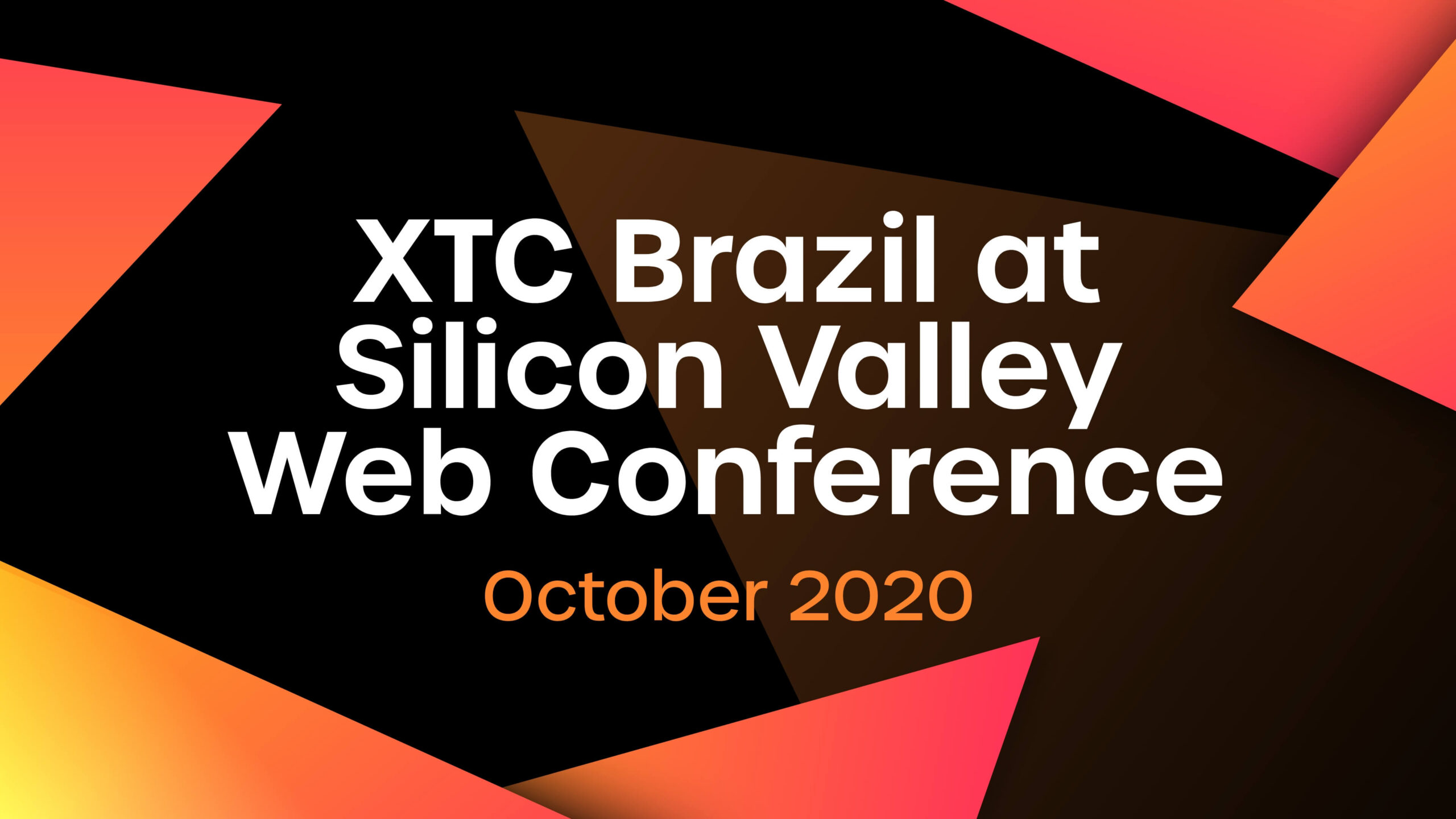 XTC Brazil at Silicon Valley Web Conference 